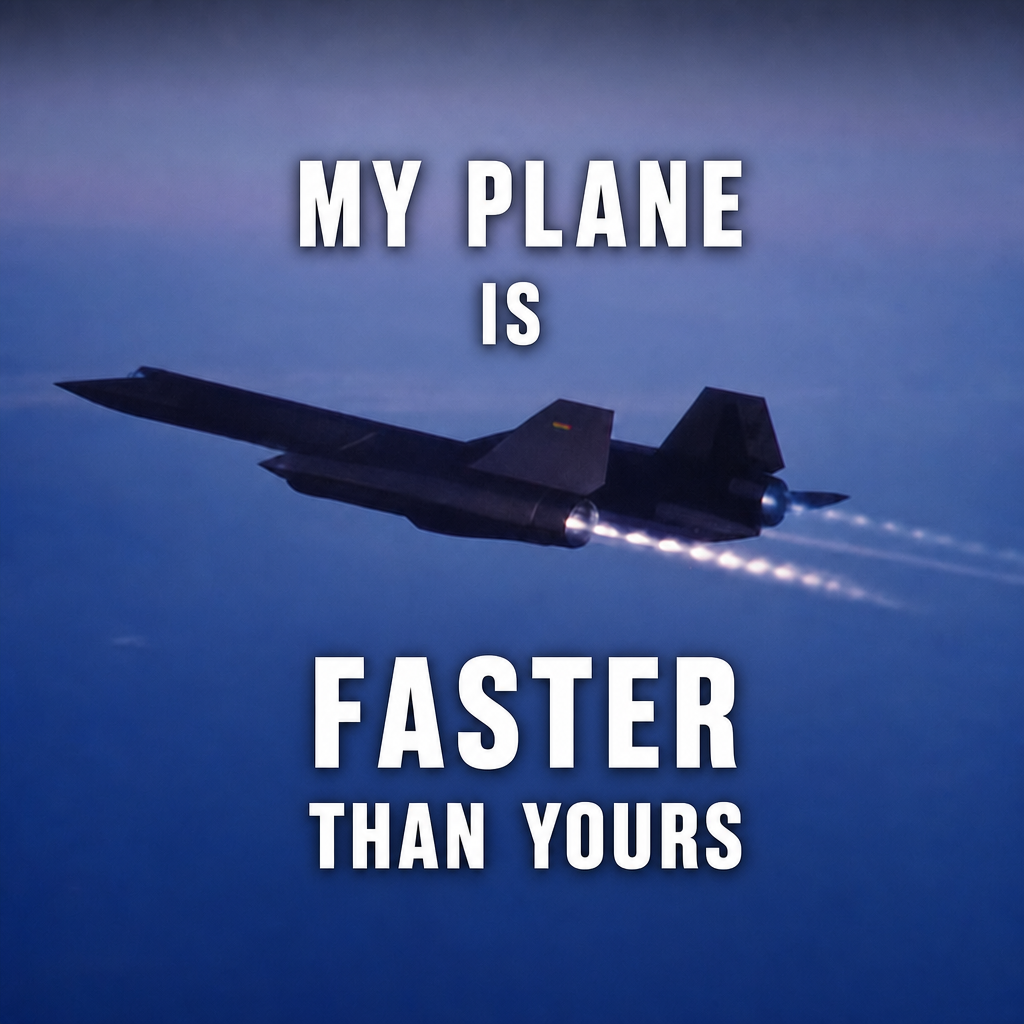 My Plane is Faster