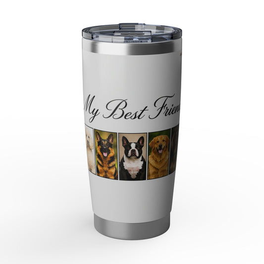 My Best Friend Dog Photo 20oz Tumbler — Insulated Travel Cup for Pet Lovers