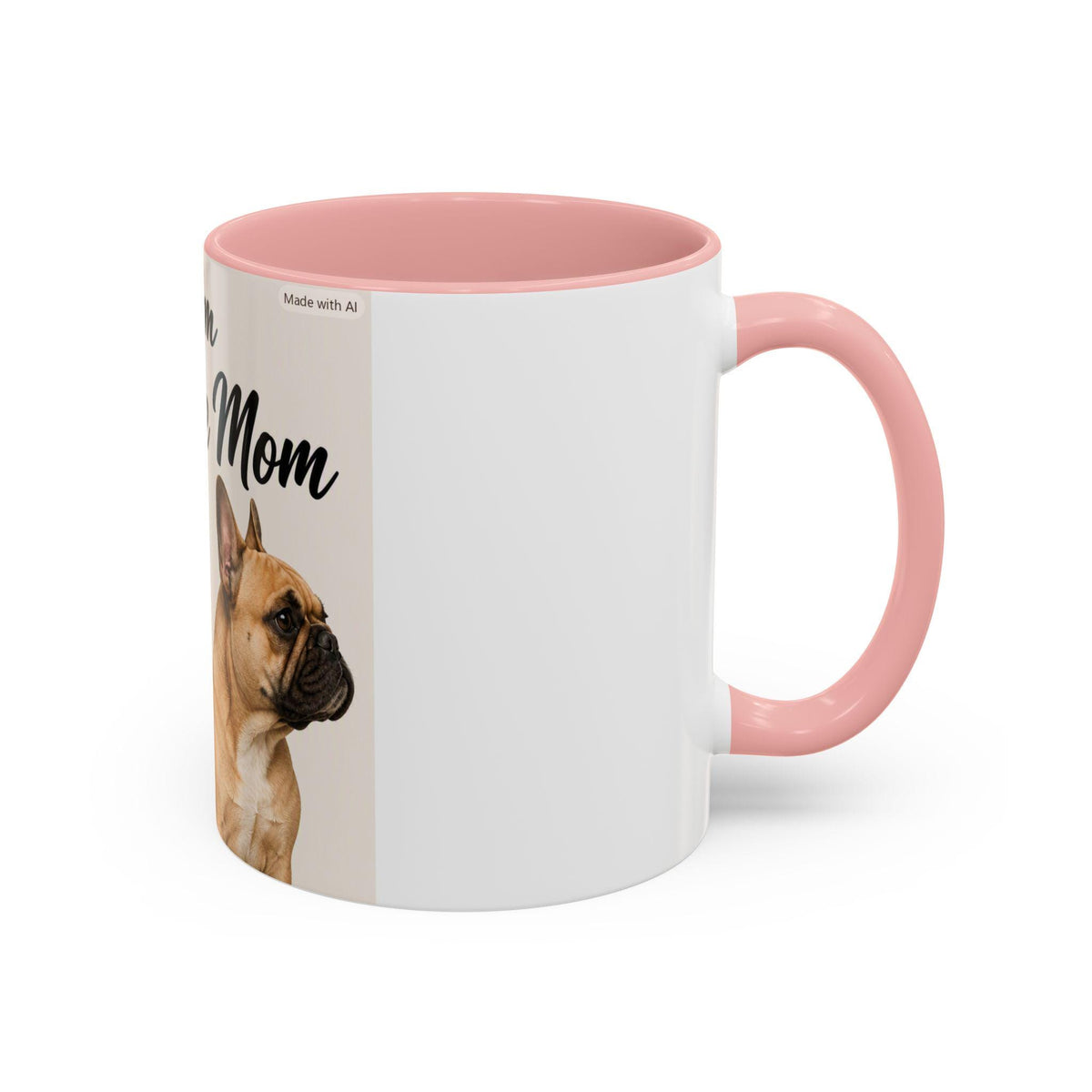 Frenchie Mom Coffee Mug | French Bulldog Lover Gift (11 oz)